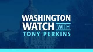 January 28, 2025 - Washington Watch with Tony Perkins