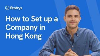 How to Set up a Company in Hong Kong in 2024 - Is It Difficult? Head of Company Creation Explains