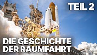 Die Geschichte der Raumfahrt - Teil 2 | Dokumentarfilm