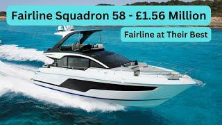 Boat Tour - Fairline Squadron 58 - £1.56 Million - Fairline at Their Best