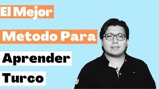 El Mejor Método Para Aprender Turco (En mi humilde opinión)