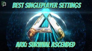 Best Single Player Settings in Ark Survival Ascended in 2025