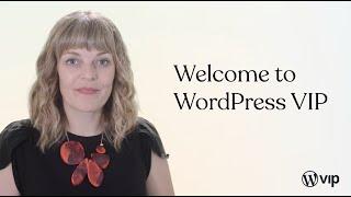 What is WordPress VIP?