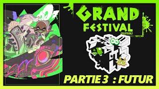 LE GRAND FESTIVAL EST BIENTÔT FINI !! (Partie 3/3)