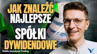 Najlepsze spółki dywidendowe na świecie. Jak je znaleźć?