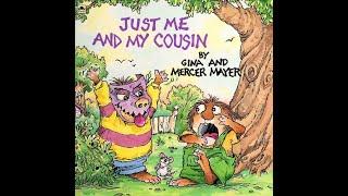 Just Me and My Cousin | Little Critter | read aloud | children's book | by Mercer Mayer