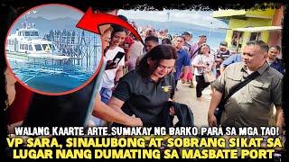 VP SARA, SINALUBONG AT SOBRANG SIKAT SA MGA TAO PAGBABA NG BARKO SA MASBATE PORT!