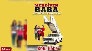 Kötü Haber | Merdiven Baba