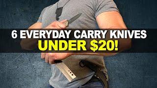 6 Everyday Carry Knives Under $20!