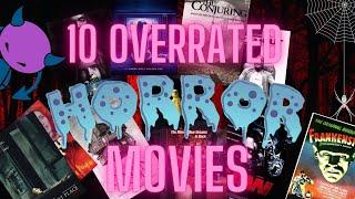 10 Overrated Horror Movies (Viewer request)