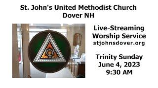 6/4/2023 "Blessed Assurance" by the Rev. Jeff Hunt - St. John's UMC, Dover, NH Live Stream Church