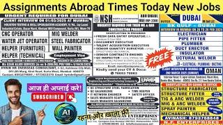 Assignment Abroad Times Today Newspaper Jobs, dubai jobs 2025, Latest GULF JOBS today! Europe jobs!