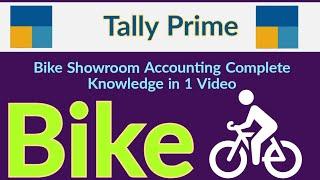 Bike Showroom Accounting Complete Knowledge in 1 Video in Tally Prime l by Suman education hub