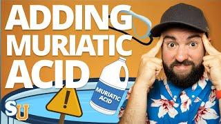 How to Safely Add MURIATIC ACID to Your POOL