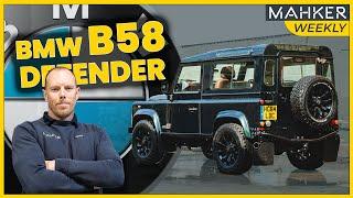 BMW B58 Powered Defender... It's Happening || Mahker Weekly EP127