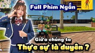 Tik Tok Free Fire | Full Phim Ngắn: ''Giữa chúng ta thực sự là duyên ? '' | Mèo Sợ Yêu