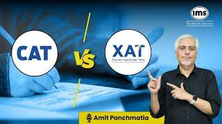 5 Major Differences Between XAT & CAT | Exam Pattern, Marking Scheme, Difficulty | Amit Panchmatia