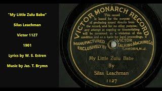 "My Little Zulu Babe" Silas Leachman GREAT QUALITY (1901) W. S. Estren & Jas. T. Brymn song LYRICS