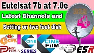 How to set eutelsat 7e on two feet dish | Eutelsat 7e latest updates | Eutelsat 7e dish setting