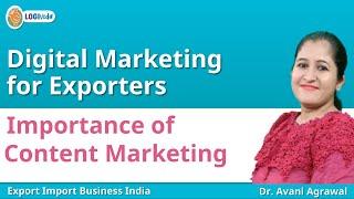 Digital Marketing for Exporters Importance of Content Marketing | Dr. Avani Agrawal