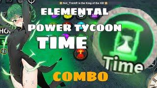 BEST ONE SHOT COMBO IN ELEMENTAL POWER TYCOON-(TIME)