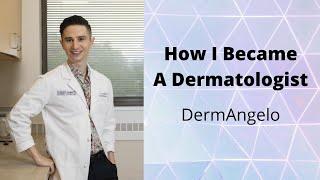 You can be a dermatologist! Here's how I did it - DermAngelo