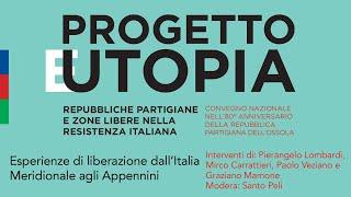 Progetto e Utopia - Esperienze di liberazione dall'Italia Meridionale agli Appennini Pt.4