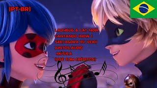 (Use com Créditos)Miraculous-(PT-BR)Ladybug & Cat Noir Cantando Música"Agora eu vejo"Filme Acapella