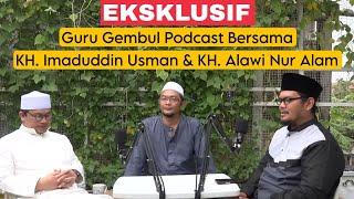 Live Podcast KH. Imaduddin bersama Guru Gembul