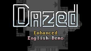 Dazed Enhanced English Demo (+ Special Announcement!)