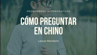  Lección #19: Cómo preguntar en chino mandarín | Pronombres Interrogativos