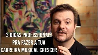 3 dicas profissionais pra fazer a tua carreira musical crescer - Marlon Heimann