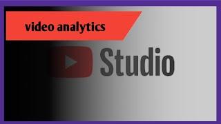 Mera video ki analytics