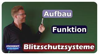 Aufbau und Funktion von Blitzschutzsystemen - Blitzschutz - einfach und anschaulich erklärt