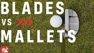 WHAT TYPE OF PUTTER IS BEST? Blades vs Mallets