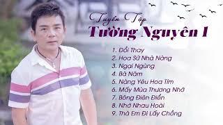 Tuyển tập những bài hát hay nhất của ca sĩ Tường Nguyên - Nhạc vàng trữ tình bolero