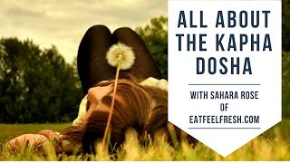 All About the Kapha Ayurvedic Dosha (Mind-Body Type)