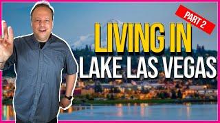 Living in Lake Las Vegas Part #2 | Is this the best place to live in Henderson / Las Vegas NV?