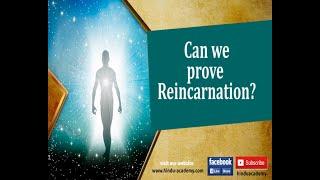 Can we prove reincarnation? | Jay Lakhani | Hindu Academy