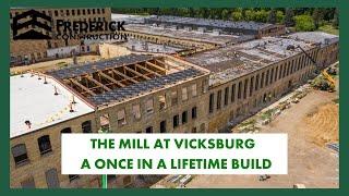 The Mill At Vicksburg, A Once In A Lifetime Project