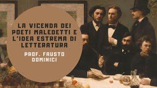 La vicenda dei POETI MALEDETTI e l'idea estrema di letteratura