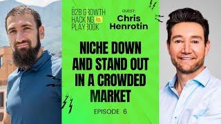 Cutting Through the Noise: Strategy Meets Performance Marketing w/ Chris Henrotin (#6)