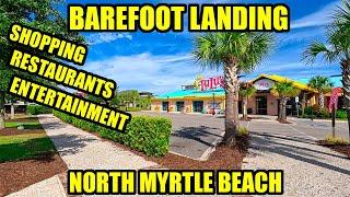 What's NEW at Barefoot Landing in Summer 2024 in North Myrtle Beach! Full Tour!