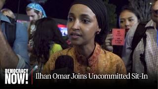 “Stop Sending Bombs”: Rep. Ilhan Omar Visits Uncommitted Sit-In & Demands Israeli Arms Embargo