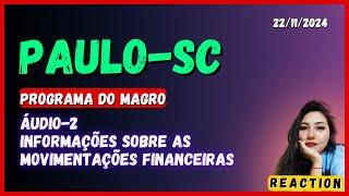 PAULO-SC "BREVES INFORMAÇÕES SOBRE AS MOVIMENTAÇÕES FINANCEIRAS"