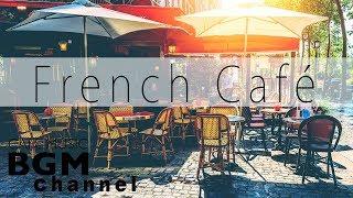 French Cafe - Accordion Romantic French Music, Jazz & Bossa Nova