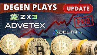 MY DEGEN PLAYS  ADVETEX, ZX3 & DeltaDex UPDATE  My Withdrawals, Progress & Strategy 