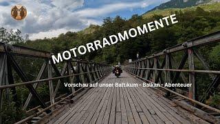 Baltikum - Balkan - Motorradreise: Eine Übersicht und Vorankündigung