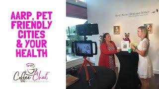 AARP, Pet-Friendly​ Cities & Your Health | Coffee Chat with Anastasia