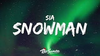 Sia - Snowman (Lyrics)